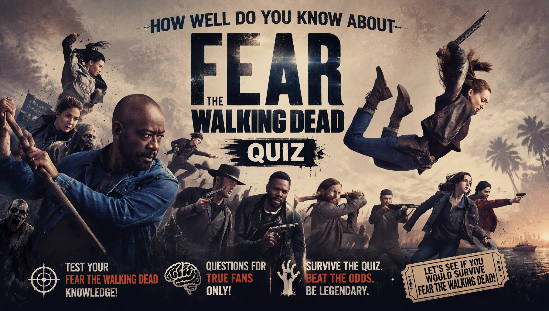 Fear the Walking Dead Quiz