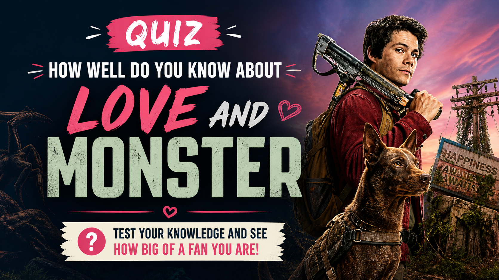 Love and Monsters Movie Quiz