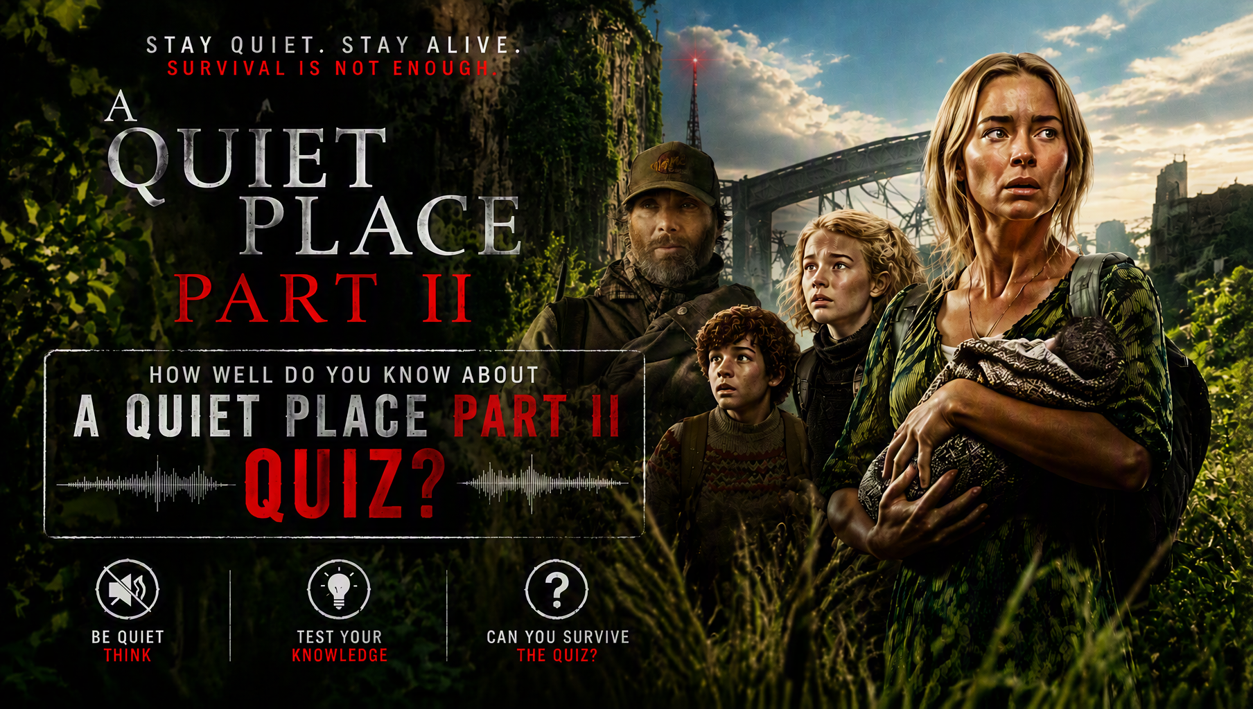 A Quiet Place Part II Quiz